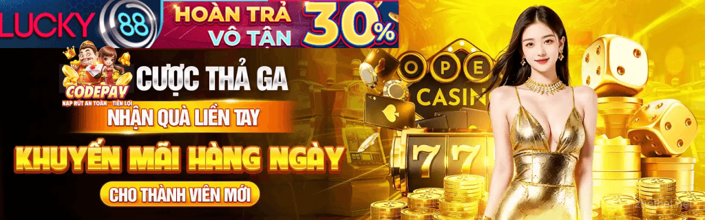 Khuyến mãi Lucky88 - Trải nghiệm casino đỉnh cao